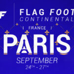 LE CHAMPIONNAT D’EUROPE IFAF 2025 DE FLAG FOOTBALL DÉBARQUE À PARIS !